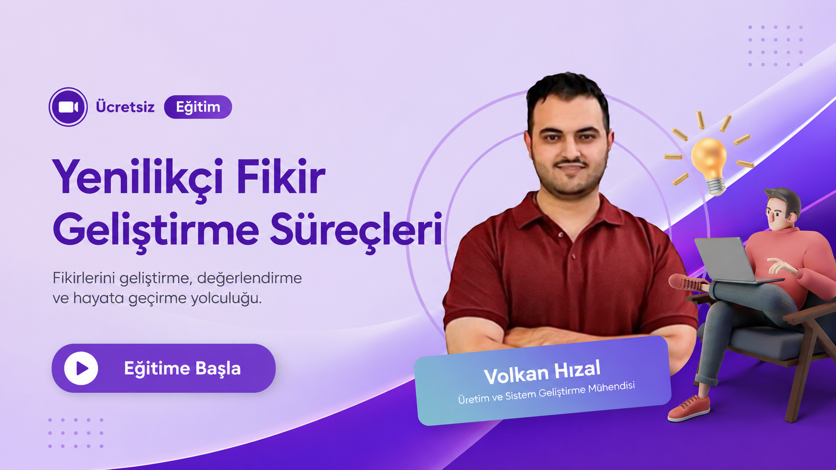 Yenilikçi Fikir Geliştirme Süreçleri Eğitimi