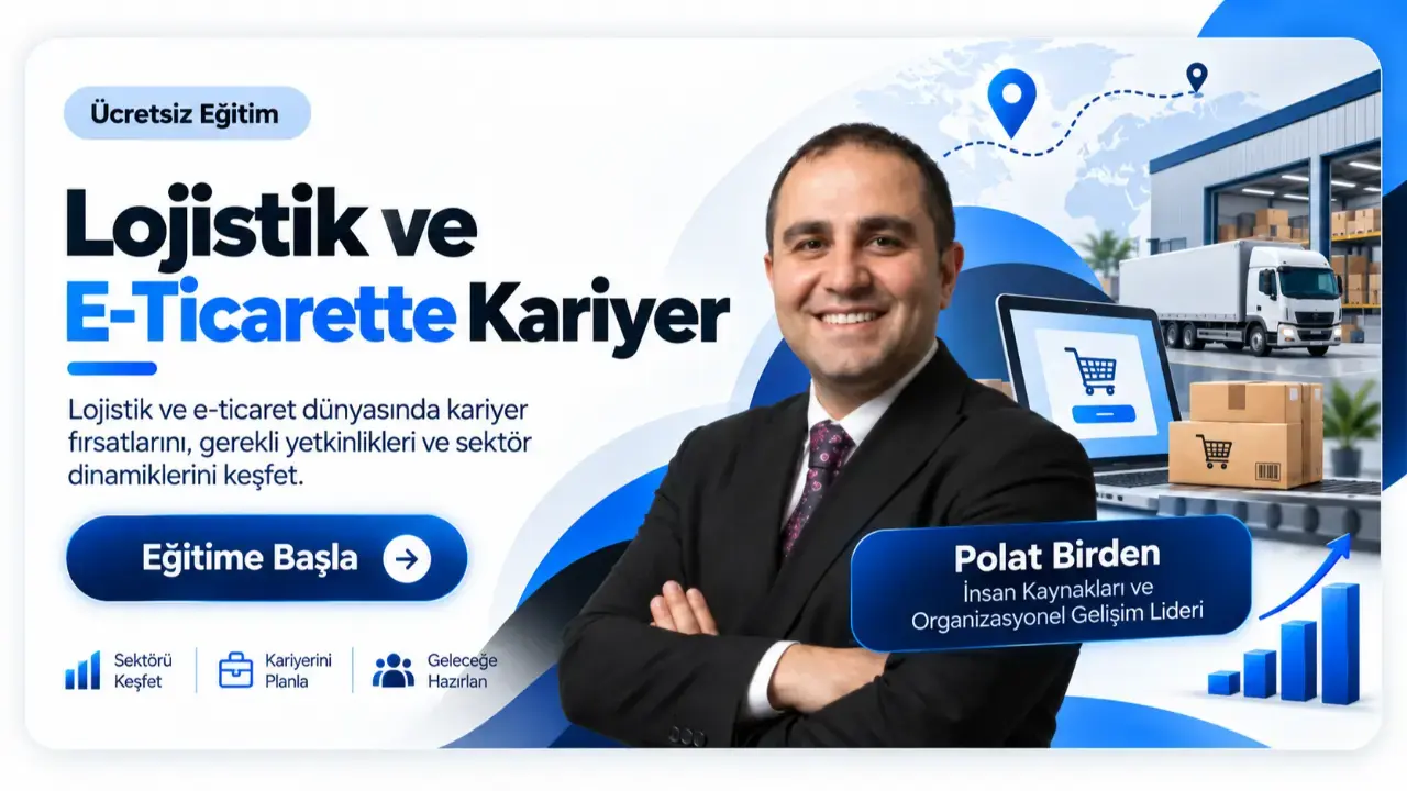 Lojistik ve E-Ticarette Kariyer