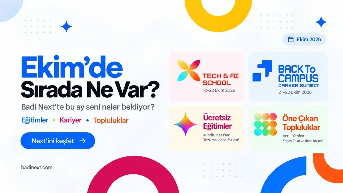 Ekimde Sırada Ne Var? | Badi Next Ekim 2026
